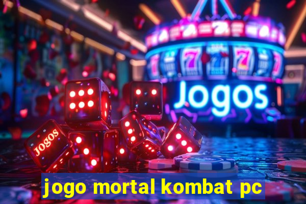 jogo mortal kombat pc